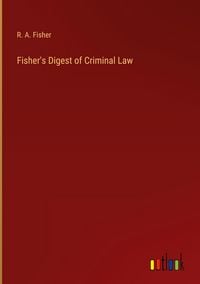 Produktbild: Fisher's Digest of Criminal Law