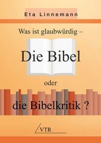 Produktbild: Die Bibel oder die Bibelkritik?