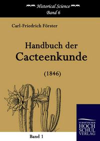 Produktbild: Handbuch der Cacteenkunde (1846)