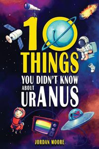 Produktbild: 10 Things You Didn't Know About Uranus
