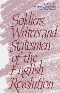 Produktbild: Soldiers, Writers and Statesmen of the English Revolution