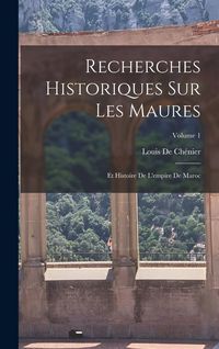 Produktbild: Recherches Historiques Sur Les Maures