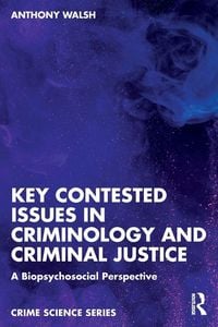 Produktbild: Key Contested Issues in Criminology and Criminal Justice