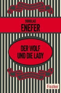 Bild vom Artikel Der Wolf und die Lady vom Autor Douglas Enefer