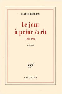 Produktbild: Le jour &agrave; peine &eacute;crit (1967-1992)