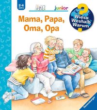 Bild vom Artikel Wieso? Weshalb? Warum? junior, Band 39: Mama, Papa, Oma, Opa vom Autor Andrea Erne