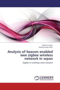 Produktbild: Singh, A: Analysis of beacon enabled ieee zigbee wireless ne
