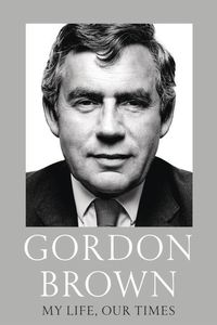 Bild vom Artikel My Life, Our Times vom Autor Gordon Brown