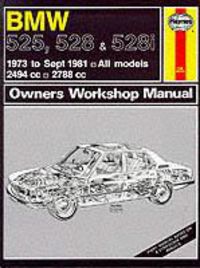 Produktbild: Legg, A: B. M. W. 525, 528 and 528i 1973-81 Owner's Workshop