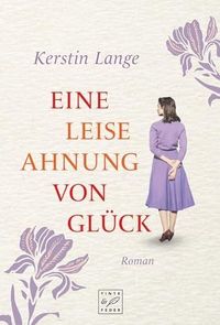 Produktbild: Eine leise Ahnung von Gl&uuml;ck