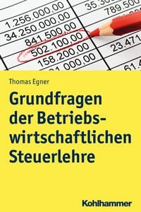 Produktbild: Grundlagen einer entscheidungsorientierten Steuerlehre