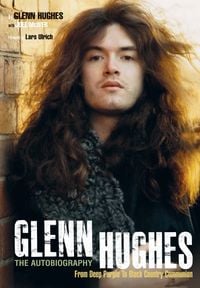 Produktbild: Glenn Hughes: The Autobiography