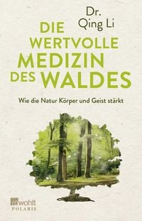 Produktbild: Die wertvolle Medizin des Waldes