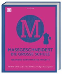 Produktbild: Ma&szlig;geschneidert &ndash; die gro&szlig;e Schule
