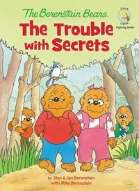 Produktbild: Berenstain, J: The Trouble with Secrets