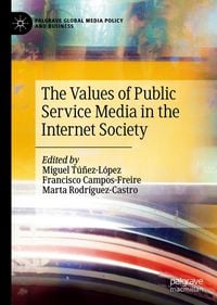 Produktbild: The Values of Public Service Media in the Internet Society