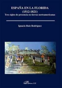 Produktbild: Espa&ntilde;a en la Florida, 1512-1821 : tres siglos de presencia en tierras norteamericanas