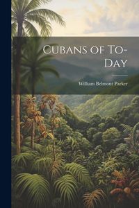 Produktbild: Cubans of To-day