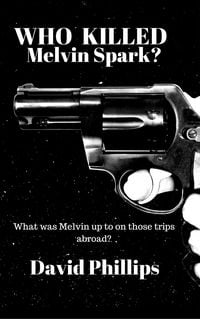 Produktbild: Who Killed Melvin Spark?