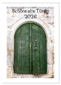 Produktbild: Sch&ouml;ne alte T&uuml;ren (Wandkalender 2026 DIN A3 hoch), CALVENDO Monatskalender