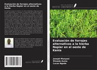 Produktbild: Evaluaci&oacute;n de forrajes alternativos a la hierba Napier en el oeste de Kenia