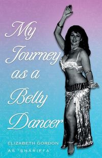 Produktbild: My Journey as a Belly Dancer