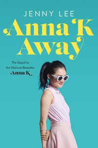 Bild vom Artikel Anna K Away vom Autor Jenny Lee