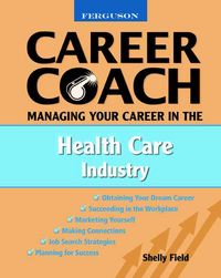 Produktbild: Field, S: Managing Your Career in the Health Care Industry