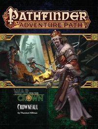 Produktbild: Hillman, T: Pathfinder Adventure Path: Crownfall (War for th