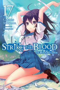 Produktbild: Strike the Blood, Vol. 17 (Light Novel)