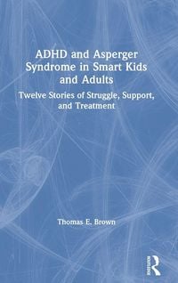 Produktbild: ADHD and Asperger Syndrome in Smart Kids and Adults