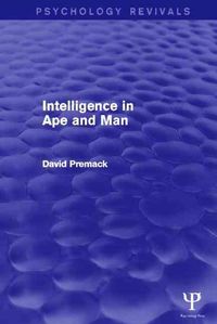 Produktbild: Premack, D: Intelligence in Ape and Man (Psychology Revivals