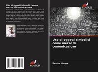 Produktbild: Uso di oggetti simbolici come mezzo di comunicazione