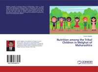 Nutrition among the Tribal Children in Melghat of Maharashtra