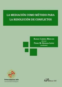 Produktbild: La mediaci&oacute;n como m&eacute;todo para la resoluci&oacute;n de conflictos