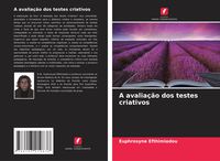 Produktbild: A avalia&ccedil;&atilde;o dos testes criativos