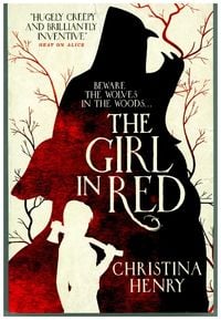 Bild vom Artikel The Girl in Red vom Autor Christina Henry