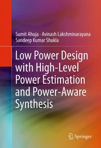 Produktbild: Low Power Design with High-Level Power Estimation and Power-Aware Synthesis
