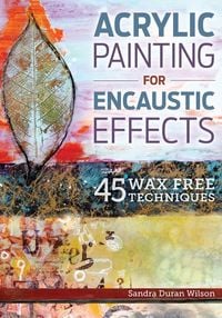 Produktbild: Acrylic Painting for Encaustic Effects