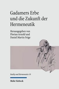 Produktbild: Gadamers Erbe und die Zukunft der Hermeneutik