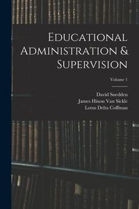 Produktbild: Educational Administration & Supervision; Volume 1