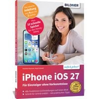 Produktbild: Apple iPhone mit iOS 27 - Das Buch f&uuml;r Einsteiger ohne Vorkenntnisse