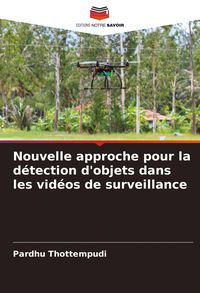 Produktbild: Nouvelle approche pour la d&eacute;tection d'objets dans les vid&eacute;os de surveillance