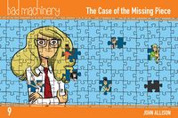Produktbild: Bad Machinery Vol. 9: The Case of the Missing Piece