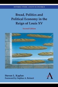 Produktbild: Bread, Politics and Political Economy in the Reign of Louis XV