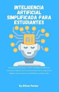 Produktbild: Inteligencia artificial simplificada para estudiantes