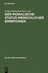 Produktbild: Der moralische Status menschlicher Embryonen