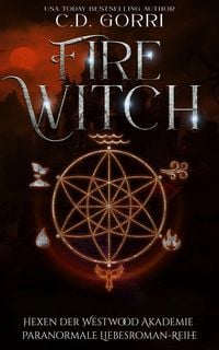 Produktbild: Fire Witch: Hexen der Westwood Akademie - Paranormale Liebesroman-Reihe 3