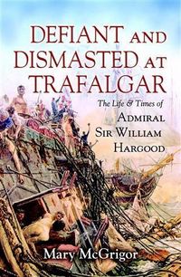 Produktbild: Defiant and Dismasted at Trafalgar