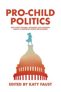 Produktbild: Pro-Child Politics